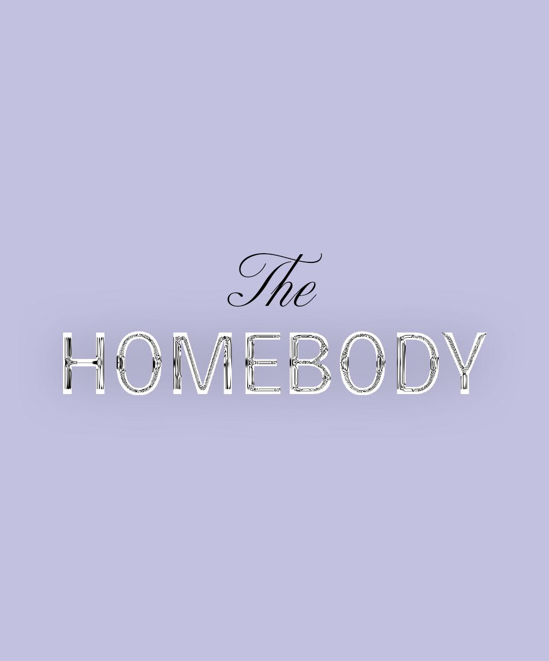The Homebody TITLE